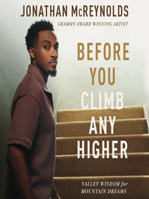 Title details for Before You Climb Any Higher by Jonathan McReynolds - Wait list